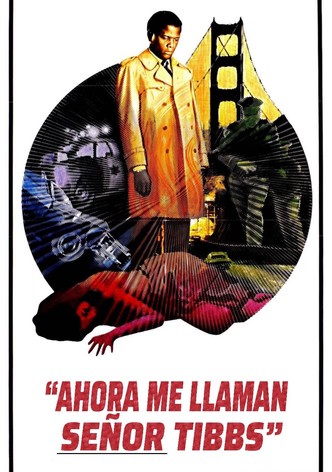 Ahora me llaman Señor Tibbs