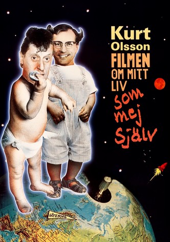 Kurt Olsson - filmen om mitt liv som mej själv