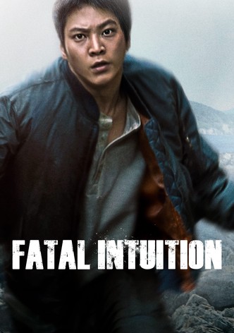 Fatal Intuition