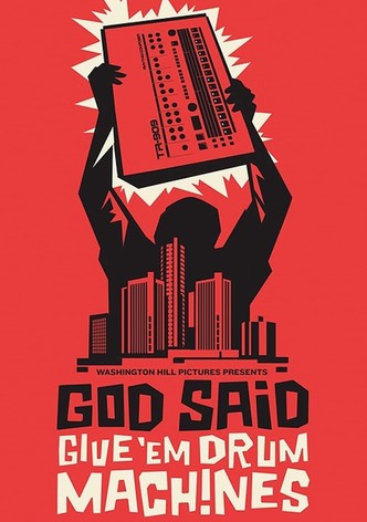 God Said Give 'Em Drum Machines
