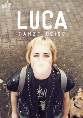 Luca tanzt leise