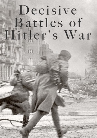 Decisive Battles of Hitler's War