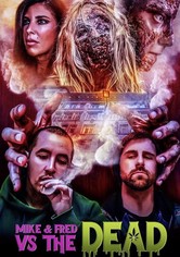 Mike & Fred vs The Dead