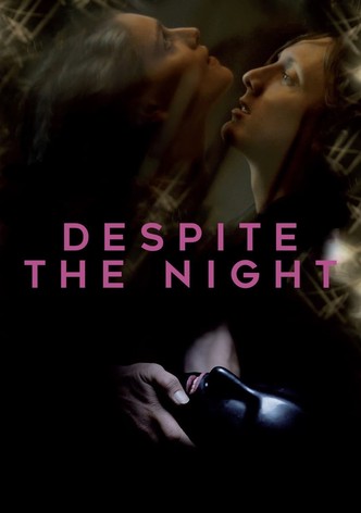 Despite the Night