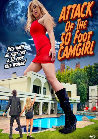 Attack of the 50 Foot Camgirl