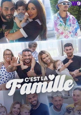 C'est la famille : Bienvenue dans leur vraie vie