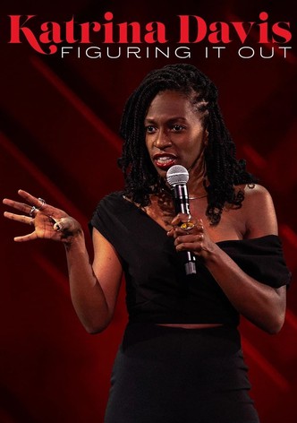 Katrina Davis: Figuring it Out