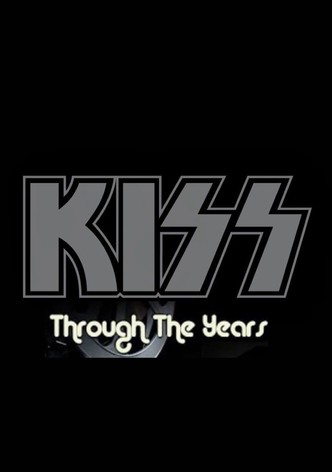 Kiss: Through the Years