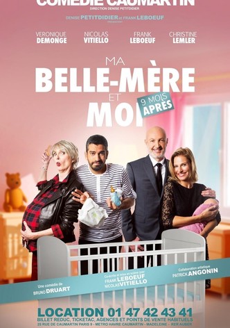 Ma belle mère et moi... 9 mois après