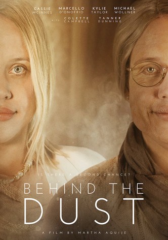 Behind The Dust