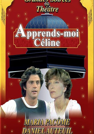 Apprends-moi, Céline