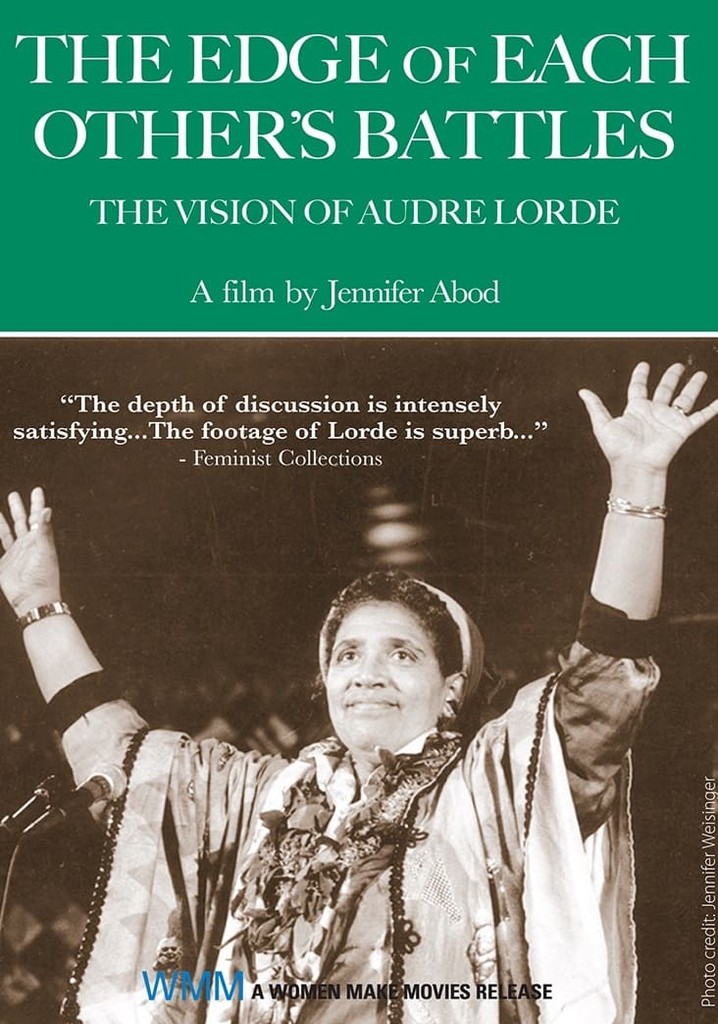 The Edge of Each Other's Battle: The Vision of Audre Lorde