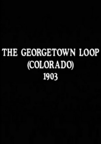 The Georgetown Loop (Colorado)