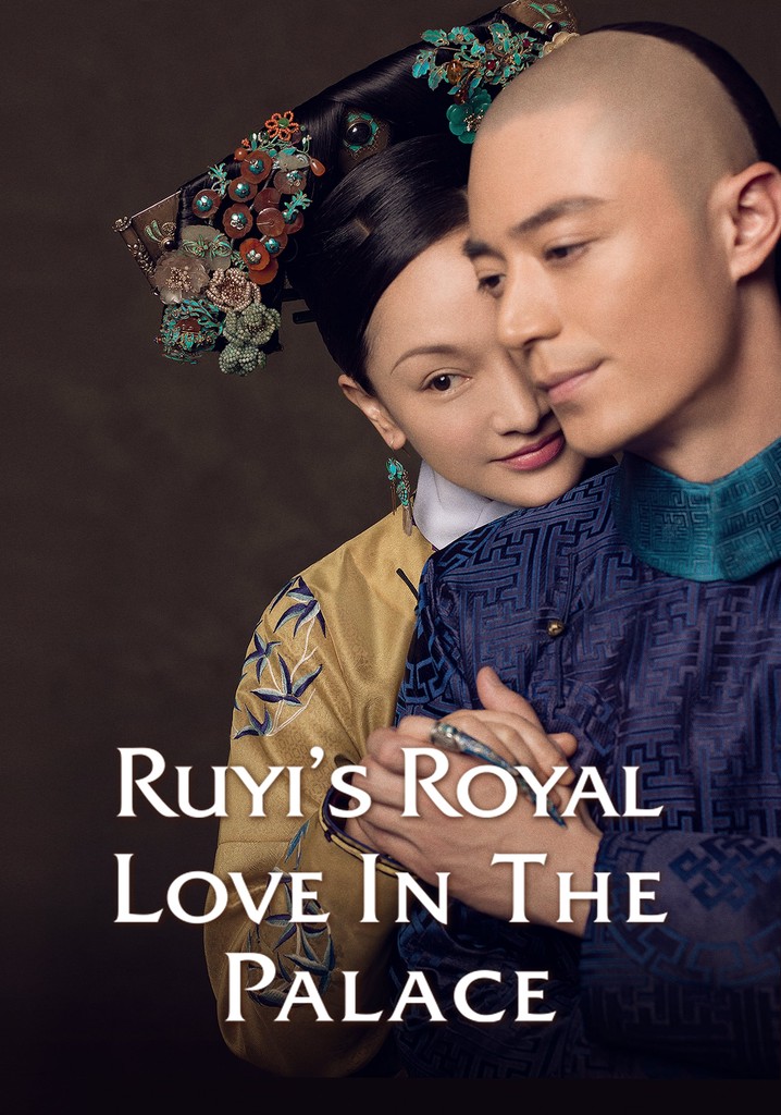Ruyi's Royal Love in the Palace - Ver la serie online