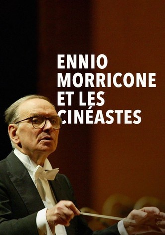Ennio Morricone et les cinéastes