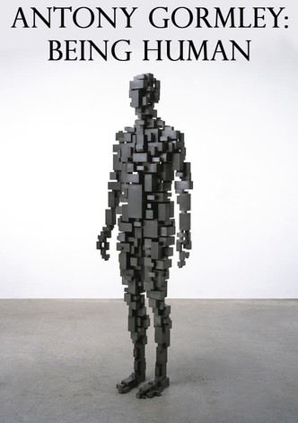 Antony Gormley: Being Human