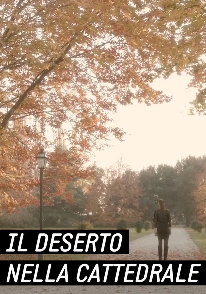 Bettiol: Il Deserto nella Cattedrale