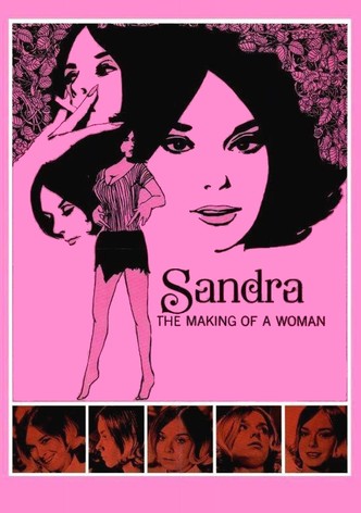 Sandra: The Making of a Woman
