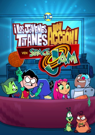 Teen Titans Go! - Los Titans ven Space Jam