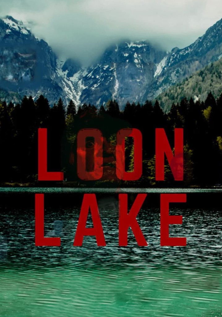 Loon Lake - movie: where to watch streaming online