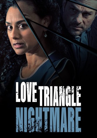 Love Triangle Nightmare