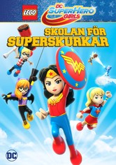 LEGO DC Super Hero Girls: Skolan för superskurkar