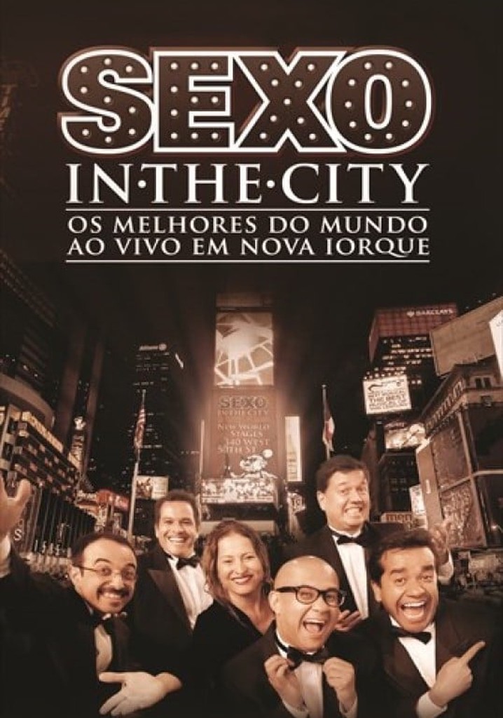 Cia. de Comédia Os Melhores do Mundo - Sexo In The City Ao vivo em Nova Iorque