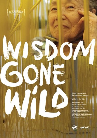 Wisdom Gone Wild