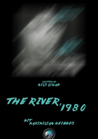 The River, 1980