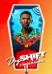Day Shift - A caccia di vampiri