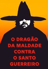 O Dragão da Maldade contra o Santo Guerreiro