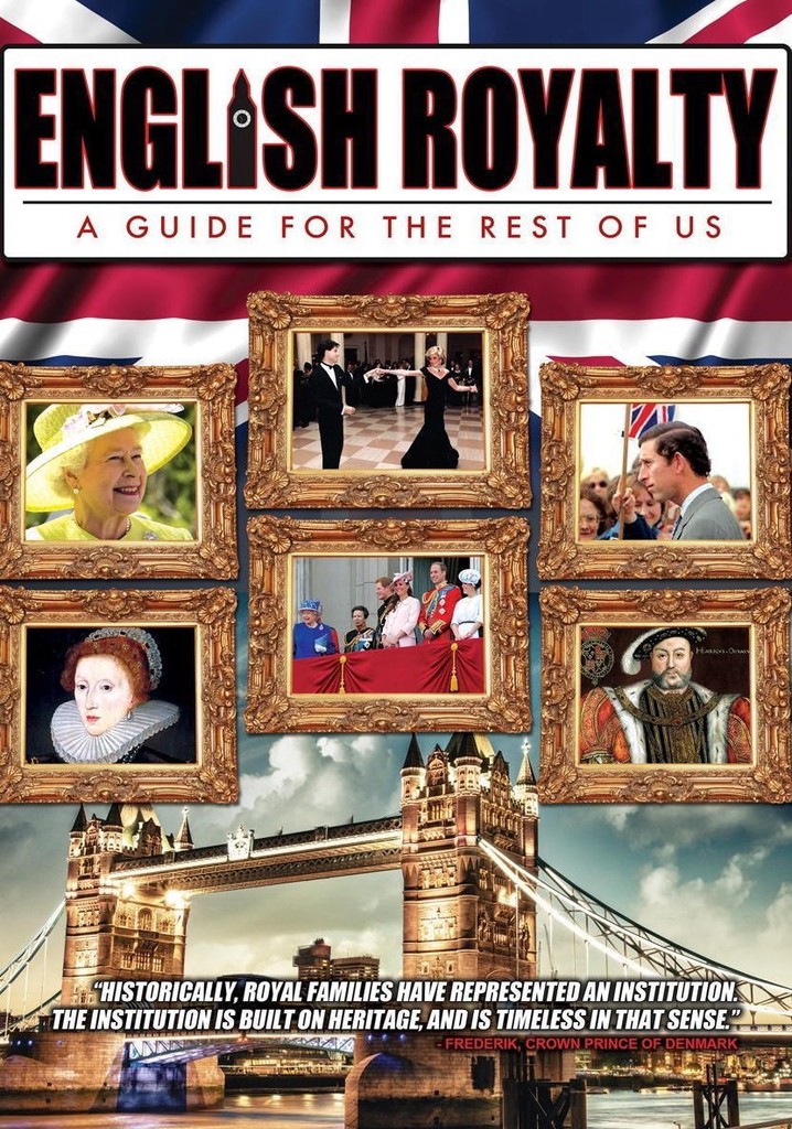 English Royalty: A Guide for the Rest of Us