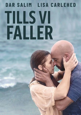 Tills vi faller