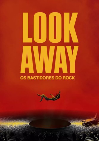 Look Away: Os Bastidores do Rock