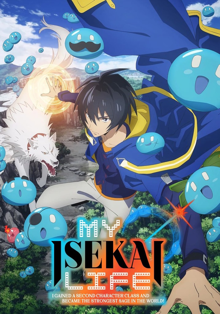 Stream My Isekai Life: I Gained a Second Character Class and Became the  Strongest Sage in the World! on HIDIVE