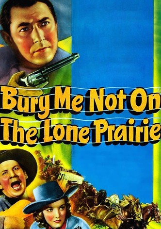 Bury Me Not on the Lone Prairie