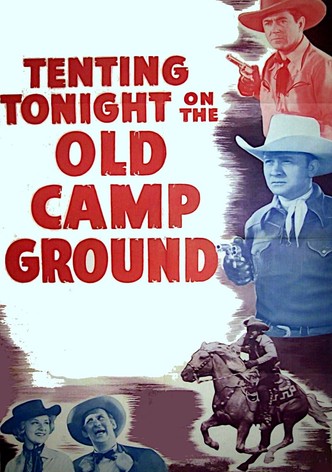 Tenting Tonight on the Old Camp Ground