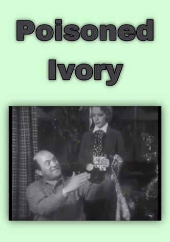 Poisoned Ivory