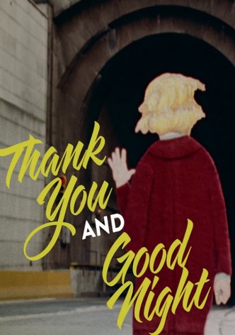 Thank You and Good Night