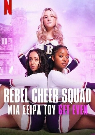 Rebel Cheer Squad: Μια Σειρά του Get Even