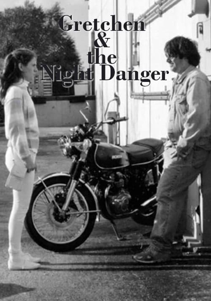 Gretchen & the Night Danger