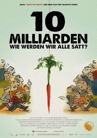 10 Milliarden - Wie werden wir alle satt?