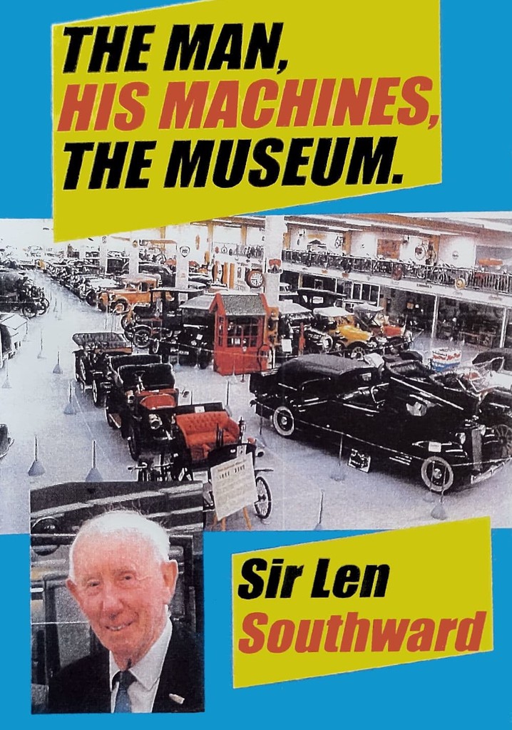 Sir Len Southward: The Man, His Machines, The Museum