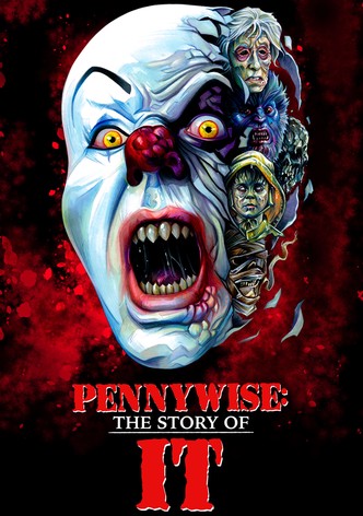 Pennywise: The Story of It