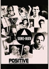 Die Aids-Trilogie: Positiv – Die Antwort schwuler Männer in New York auf AIDS