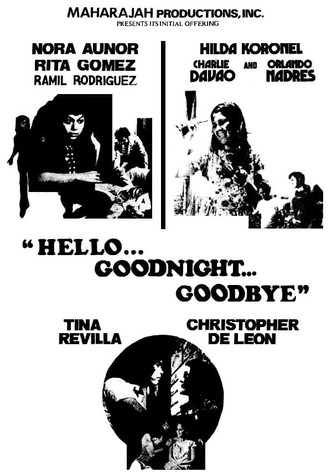 Hello, Goodnight, Goodbye