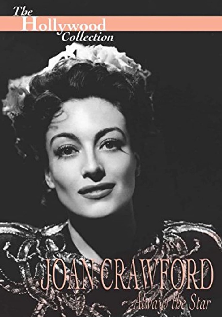 Joan Crawford: Always the Star