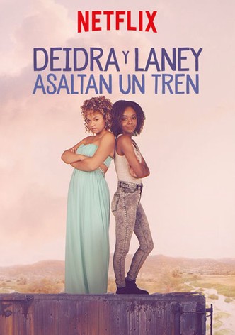 Deidra y Laney asaltan un tren