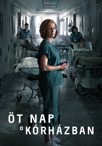 Öt nap a kórházban