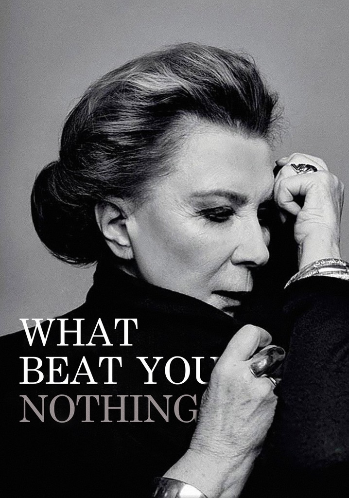 What Beat You Nothing